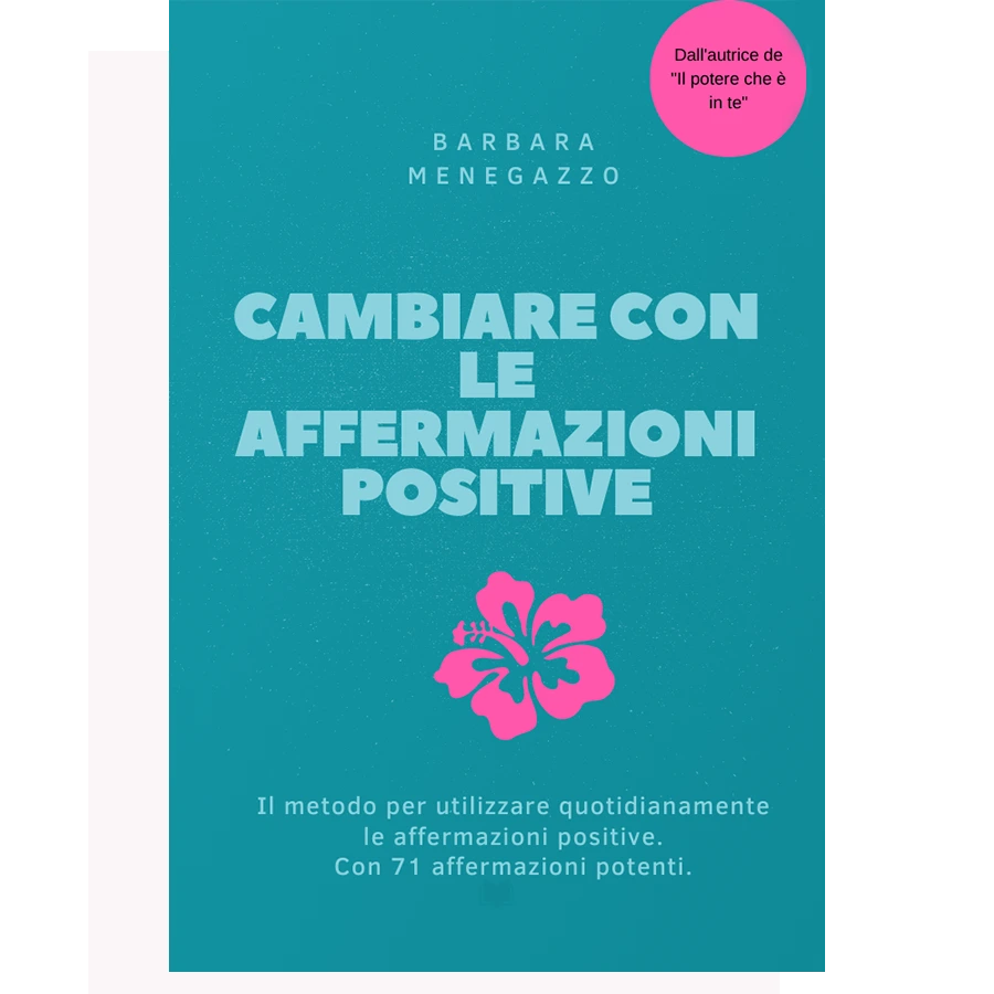 Cambiare con le affermazioni positive