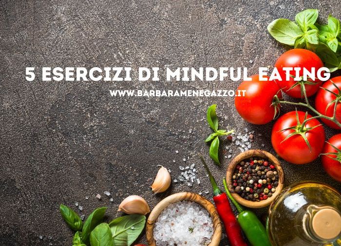5 esercizi di Mindful Eating
