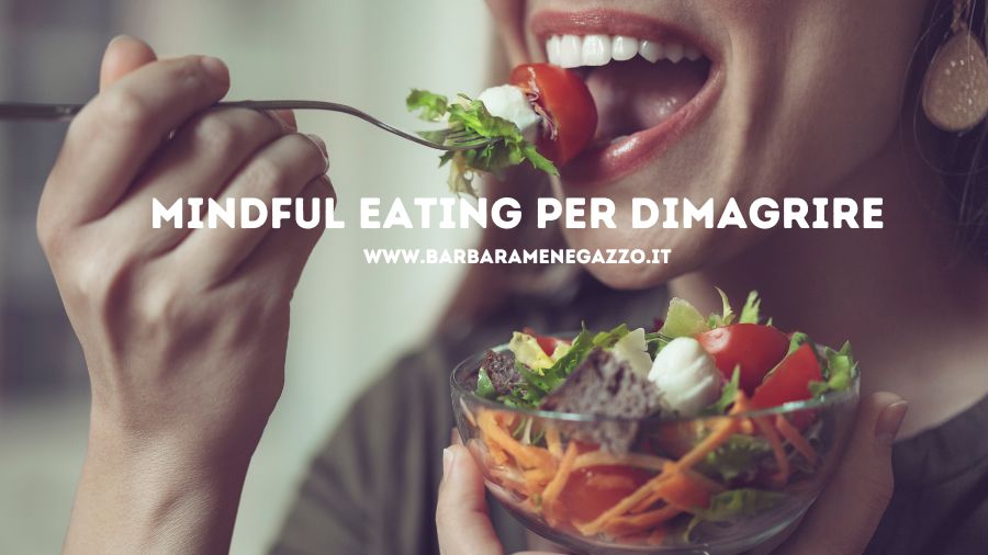 Mindful Eating per dimagrire